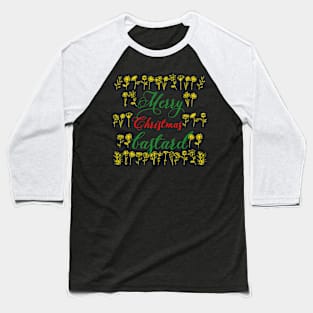 Merry Christmas bastard Baseball T-Shirt